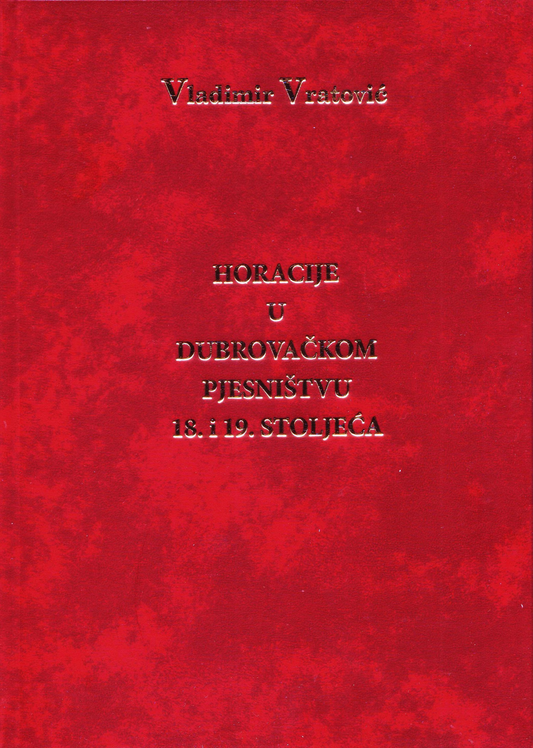 HORACIJE U DUBROVAČKOM PJESNIŠTVU pr naslovnica